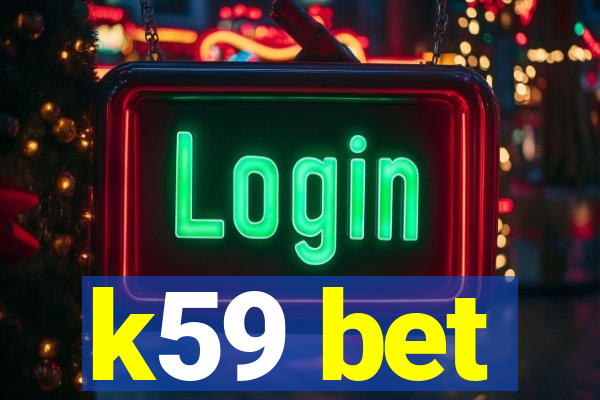 k59 bet